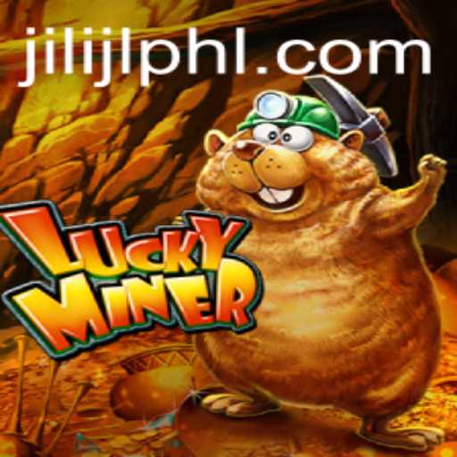 Exploring LuckyMiner: An Engaging Gaming Experience with JILIJL